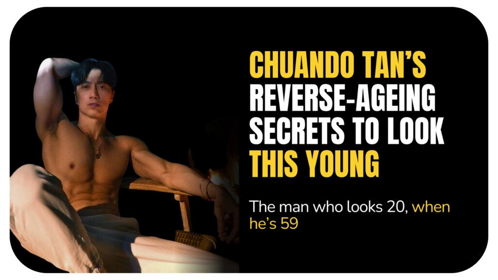 Chuando Tan’s Reverse-Ageing Secrets to Look this Young.