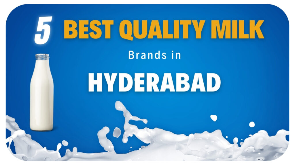 best quality milk brands hyderabad