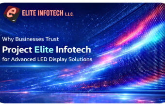 Why Businesses Trust Project Elite Infotech for Advanced LED Display Solutions
