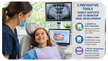 3 Preventive Tools Family Dentists Use To Monitor Oral Development