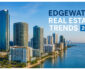 Edgewater’s Real Estate Renaissance: Trends, Growth, and Investment Insights for 2026