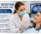 The Importance Of Early Detection In General Dental Care