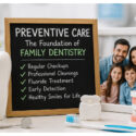 Why Preventive Care Is The Heart Of Family Dentistry