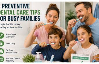 4 Preventive Dental Care Tips For Busy Families