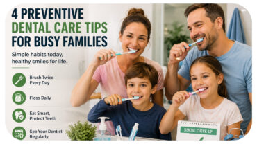 4 Preventive Dental Care Tips For Busy Families
